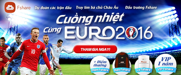Cuồng nhiệt Euro cùng Fshare.vn