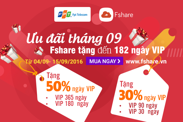 ƯU ĐÃI THÁNG 09 – FSHARE TẶNG ĐẾN 182 NGÀY VIP FSHARE