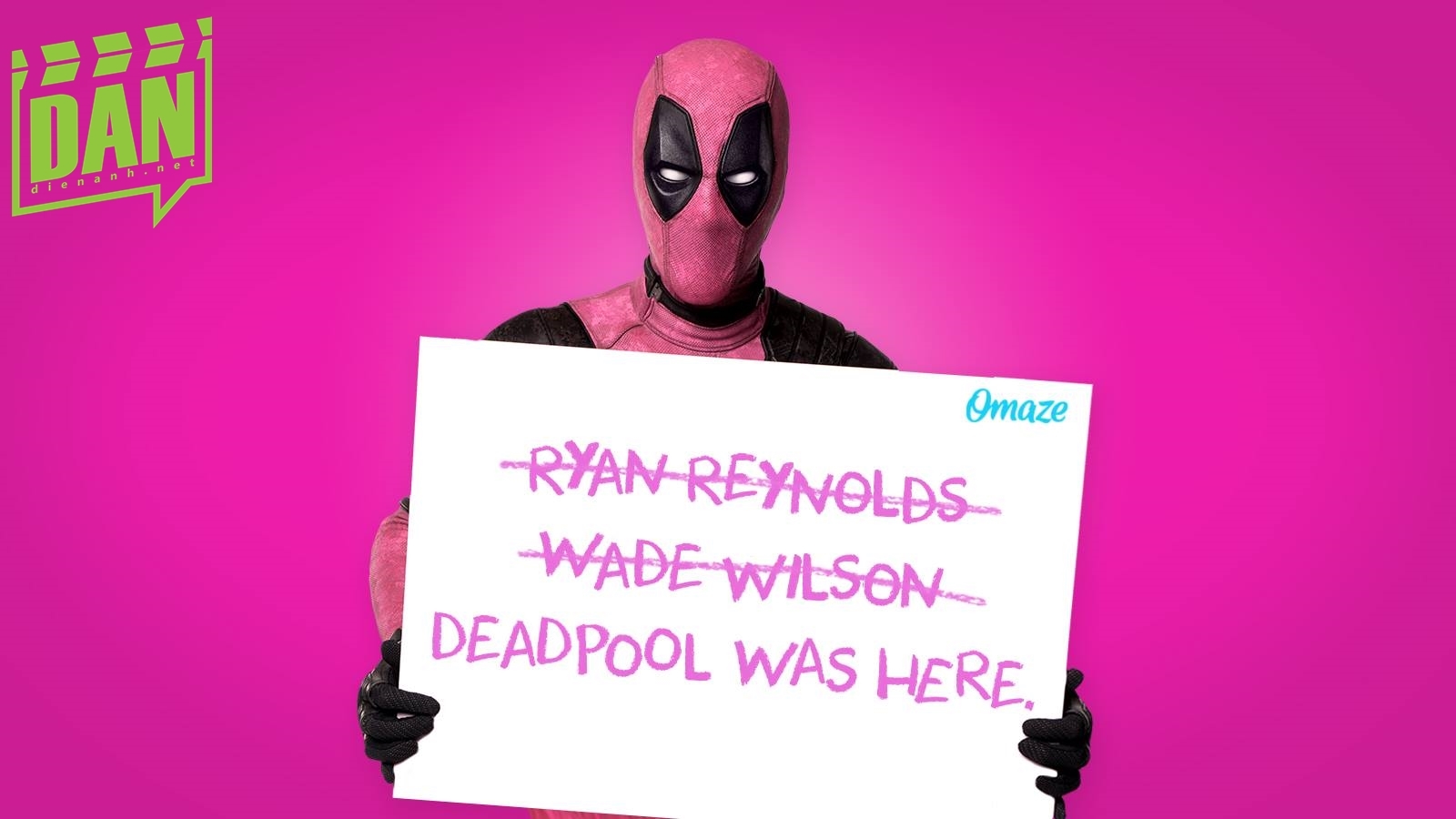 Anh không biết Ryan Reynolds hay Wade Wilson là ai đâu ha. 