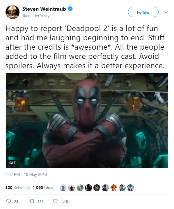 "Vô cùng hào hứng báo với các thím là Deadpool 2 cực kì hài hước, tui cười ngoác miệng suốt cả buổi luôn. Còn thì after-credit thì khỏi nói nha, 10 điểm cho chất lượng!"