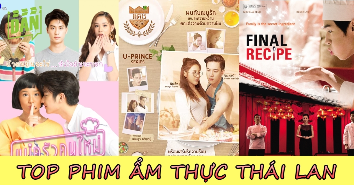 Top 5 phim Thái Lan về ẩm thực, đầu bếp hay và đáng xem nhất