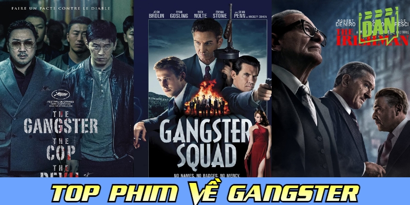 Trùm, Cớm Và Ác Quỷ và loạt phim về gangster hấp dẫn nhất