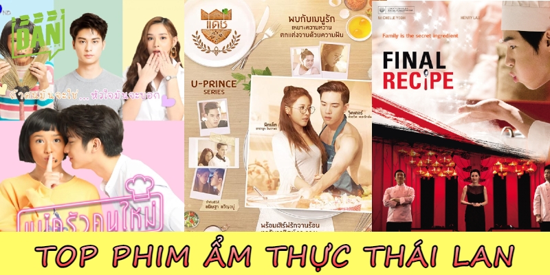 Top 5 phim Thái Lan về ẩm thực, đầu bếp dành cho các tín đồ "sành ăn"