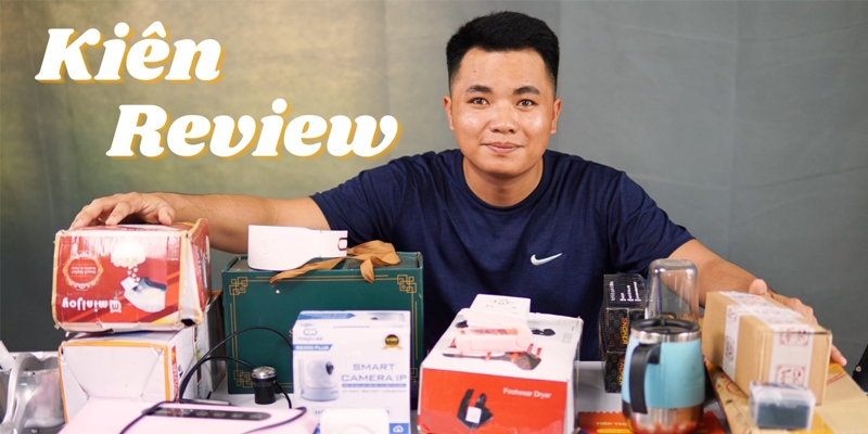 Kiên Review: Khắc tinh của hàng pha-ke, sở hữu 9,8 triệu follower