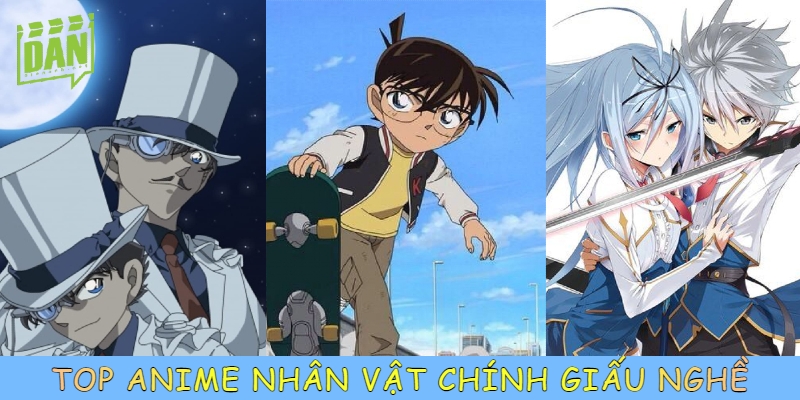 Top 10 phim hoạt hình, anime nhân vật chính "giấu nghề" hay nhất