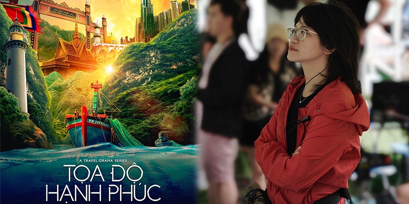 Toạ Độ Hạnh Phúc: Series phim healing - du lịch Việt, sản xuất quốc tế