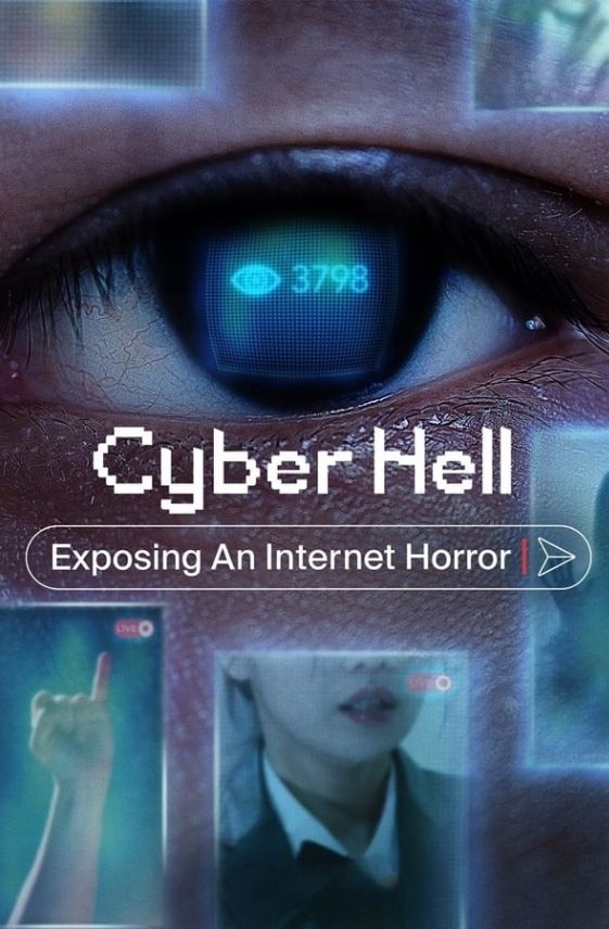 Cyber Hell: Exposing An Internet Horror (phòng Chat Thứ N) -  (2022)