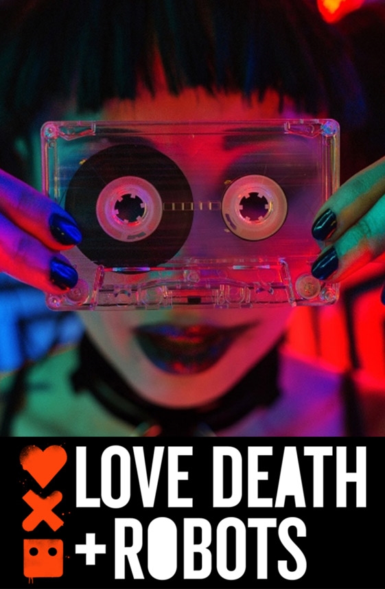 Tình Yêu, Cái Chết & Người Máy 3 - Love, Death & Robots 3 (2022)