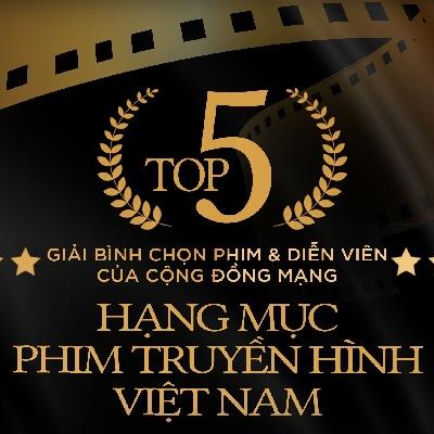 DAN Movie&TV Picks: Top 5 Phim truyền hình Việt được yêu thích nhất
